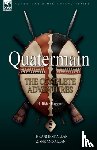Haggard, Sir H Rider - Quatermain