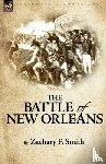 Smith, Zachary F - The Battle of New Orleans