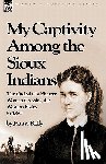 Kelly, Fanny - My Captivity Among the Sioux Indians