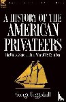 Coggeshall, George - History of the American Privateers