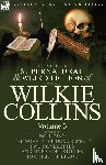 Collins, Au Wilkie - The Collected Supernatural and Weird Fiction of Wilkie Collins