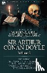 Doyle, Sir Arthur Conan - The Collected Supernatural and Weird Fiction of Sir Arthur Conan Doyle