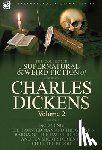 Dickens, Charles - The Collected Supernatural and Weird Fiction of Charles Dickens-Volume 2