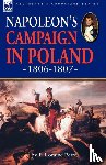 Petre, F Loraine - Napoleon's Campaign in Poland 1806-1807