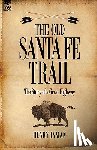 Inman, Henry - The Old Santa Fe Trail