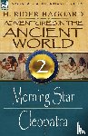 Haggard, Sir H Rider - Adventures in the Ancient World