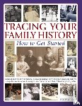 Chater Kathy - Tracing Your Family History How to Get Started