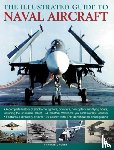 Crosby Francis - Illustrated Guide to Naval Aircraft