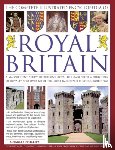 Phillips, Charles - The Complete Illustrated Encyclopedia of Royal Britain