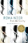 McCarthy, Tom - Remainder