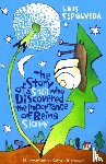 Sepulveda, Luis - The Story of a Snail Who Discovered the Importance of Being Slow