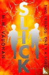 Vaughan, M.M. - Slick