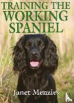 Menzies, Janet - Training the Working Spaniel