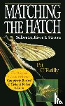 O'Reilly, Pat - Matching the Hatch