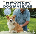 Masterson, Jim, Robinett, Robin - Beyond Dog Massage