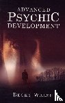 Walsh, Becky - Advanced Psychic Development – Learn how to practise as a professional contemporary spiritual medium