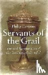 Coppens, Philip - Servants of the Grail - The real-life characters of the Grail legend identified