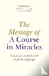Cronkhite, Elizabeth - Message of A Course In Miracles, The – A translation of the text in plain language