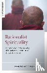 Kastrup, Bernardo - Rationalist Spirituality – An exploration of the meaning of life and existence informed by logic and science