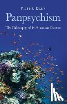 Ells, Peter - Panpsychism – The Philosophy of the Sensuous Cosmos