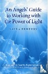 Newbury, Laura - An Angels` Guide to Working with the Power of Light