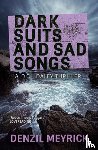 Meyrick, Denzil - Dark Suits And Sad Songs