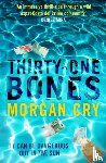 Cry, Morgan - Thirty-One Bones