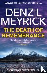 Meyrick, Denzil - The Death of Remembrance