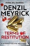 Meyrick, Denzil - Terms of Restitution