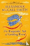 McCall Smith, Alexander - The Exquisite Art of Getting Even