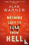 Warner, Alan - Nothing Left to Fear from Hell