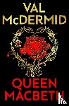 McDermid, Val - Queen Macbeth