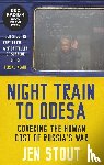 Stout, Jen - Night Train to Odesa