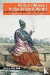  - African Women in the Atlantic World