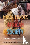 Van Beek, Walter E A, Leyten, Harrie M. - Masquerades in African Society