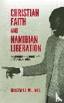 Williams, Dr Christian A - Christian Faith and Namibian Liberation