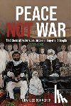 Schaefer, Professor Charles (Customer) - Peace Not War: Traditions of Restorative Justice in Imperial Ethiopia, 1769 - 1960