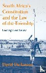 Dickinson, Professor David - South Africa’s Constitution and the Law of the Township