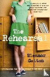 Catton, Eleanor - The Rehearsal