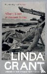 Grant, Linda - When I Lived In Modern Times