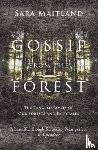 Maitland, Sara - Gossip from the Forest