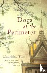 Thien, Madeleine - Dogs at the Perimeter