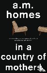 Homes, A.M. (Y) - In a Country Of Mothers