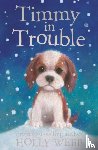 Webb, Holly - Timmy in Trouble