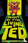 Hutchison, Barry - Night of the Living Ted
