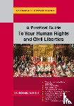 Arnheim, Michael - A Practical Guide to Your Human Rights and Civil Liberties
