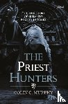 Murphy, Colin - The Priest Hunters