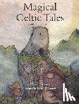 Leavy, Una - Magical Celtic Tales