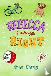 Carey, Anna - Rebecca is Always Right