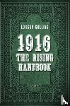 Collins, Lorcan - 1916: The Rising Handbook